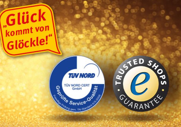 Bei Glöckle spielen Sie auf der sicheren Seite: TÜV zertifizierter Kundenservice und Trusted Shops Garantie